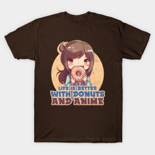 Life is better with donuts and anime T-Shirt